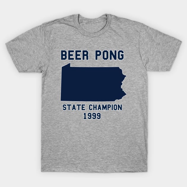 Vintage Pennsylvania Beer Pong State Champion T-Shirt by fearcity